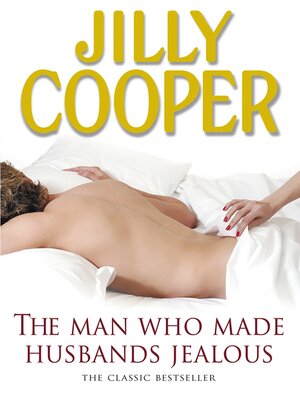 cover image of The Man Who Made Husbands Jealous